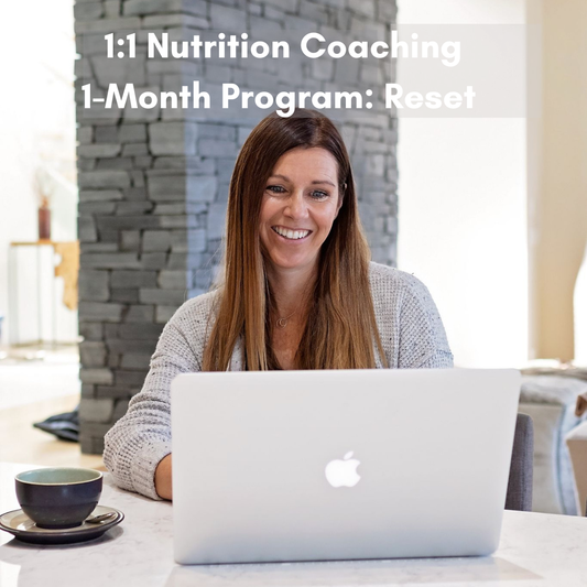 1:1 Nutrition Coaching - Reset (1 Month)